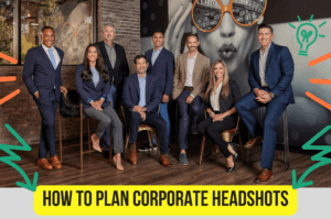 How To Plan Corporate Headshots For Your Company